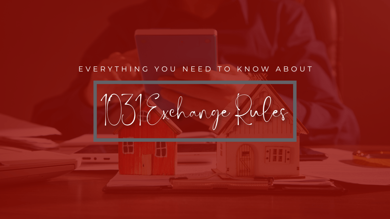 Everything You Need to Know About 1031 Exchange Rules | Indianapolis Property Management